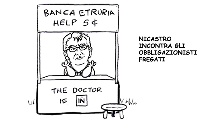 Banca Etruria: Nicastro incontra gli azionisti fregati