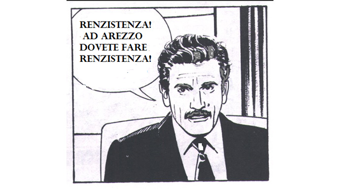 Renzistenza! Ad Arezzo arriva D’Alema ad organizzare la Renzistenza