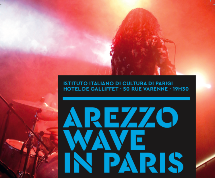 Arezzo Wave vola a Parigi, 7 eventi con il meglio della musica italiana