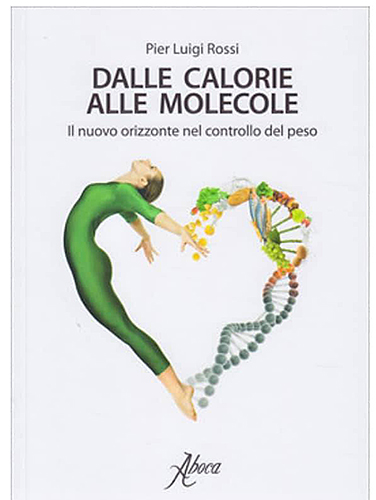 Dalle calorie alle molecole