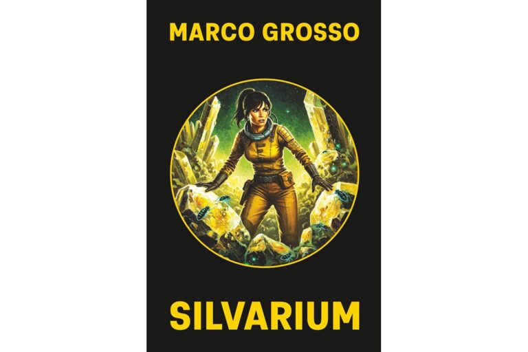 Silvarium: il nuovo romanzo di fantascienza di Marco Grosso