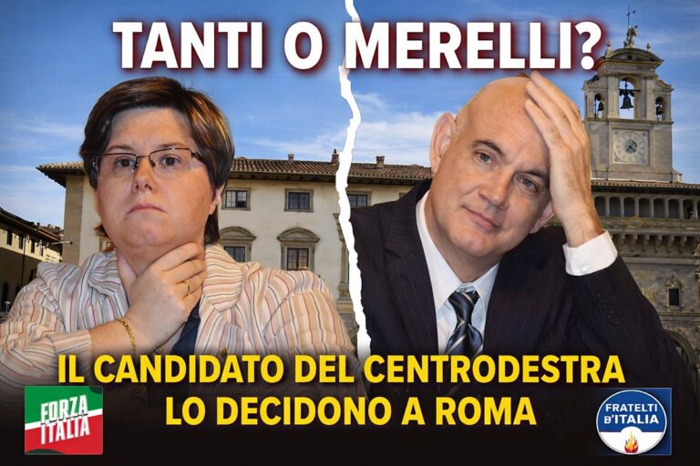 Arezzo, il centrodestra gioca al tira e molla: Tanti o Merelli? A Roma decidono, qui si resta a guardare